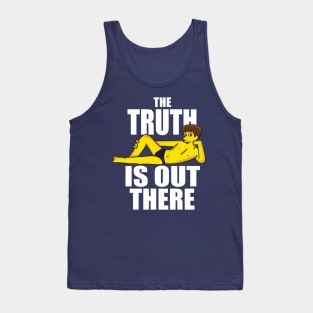 The truth is out there Tank Top